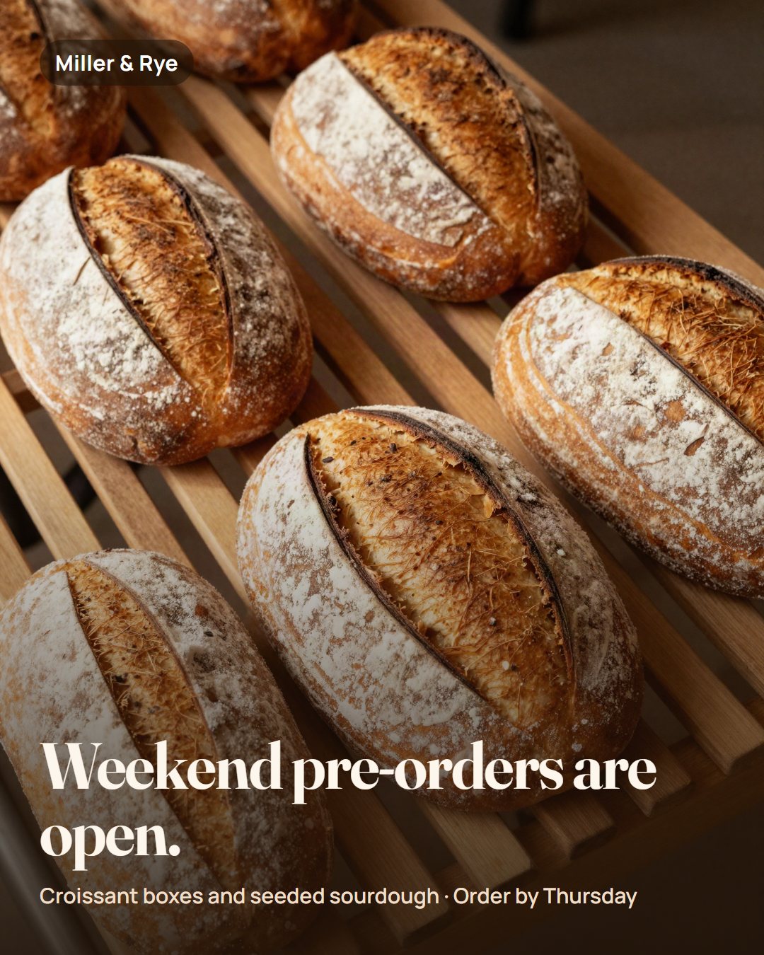 Instagram post for a neighborhood bakery: sourdough loaves announcing weekend pre-orders, order by Thursday.